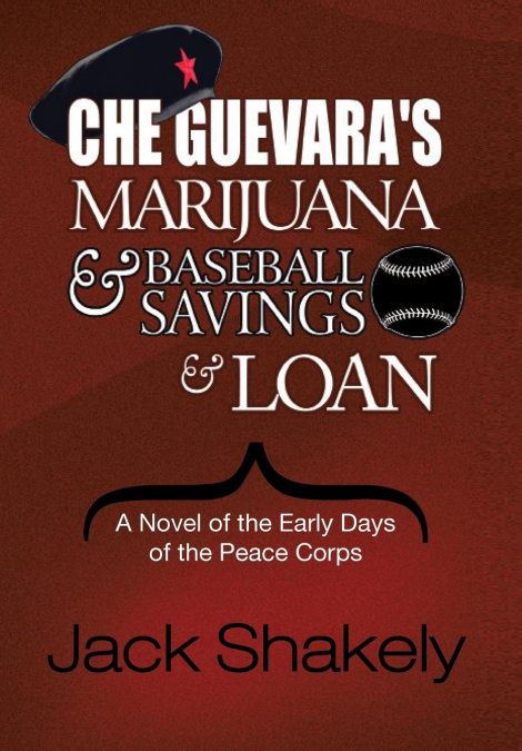 Che Guevara’s Marijuana & Baseball Savings & Loan