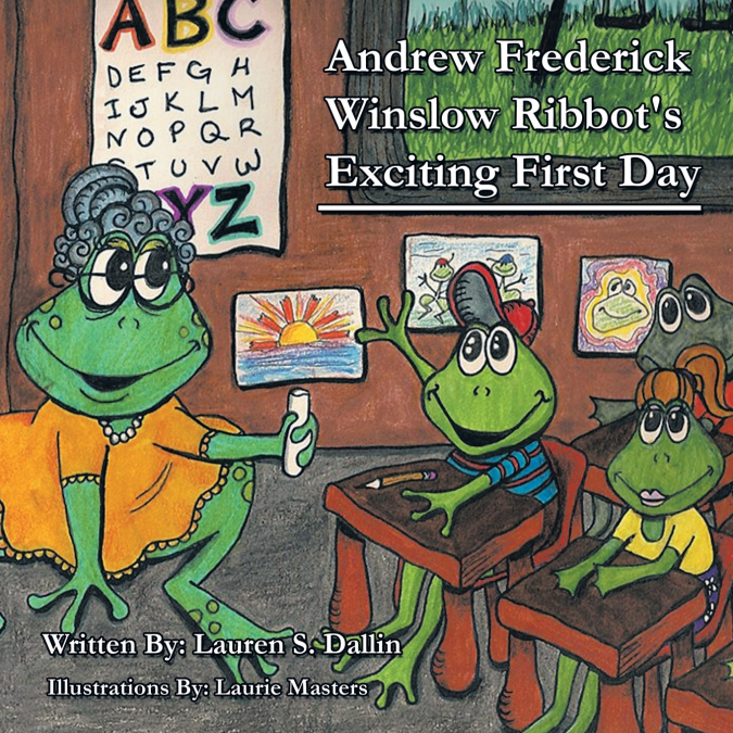 Andrew Frederick Winslow Ribbot’s Exciting First Day