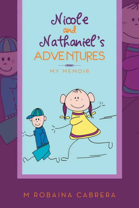 Nicole and Nathaniel’s Adventures