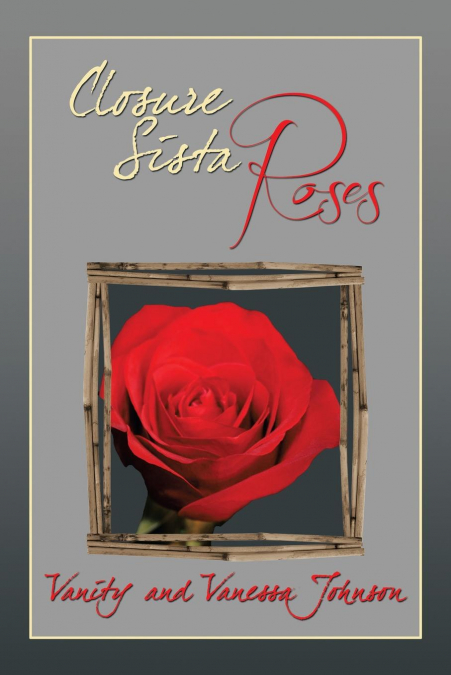 Closure Sista Roses