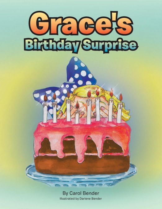 Grace’s Birthday Surprise