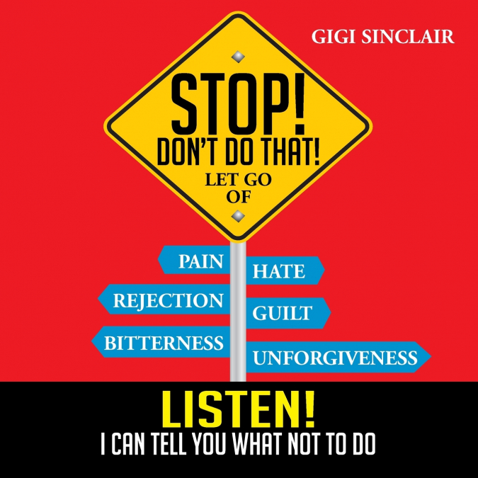Stop! Don’t Do That!