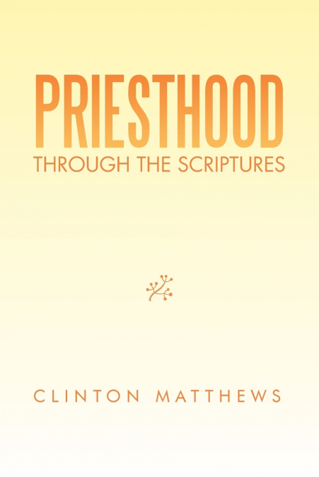 Priesthood Through the Scriptures