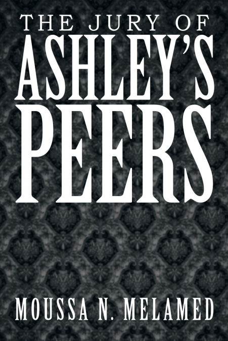 The Jury of Ashley’S Peers