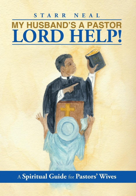 My Husband’s a Pastor Lord Help!