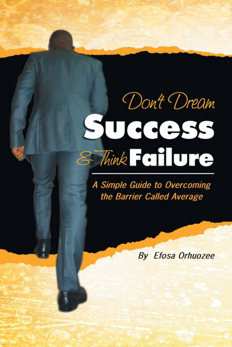 Don’t Dream Success & Think Failure