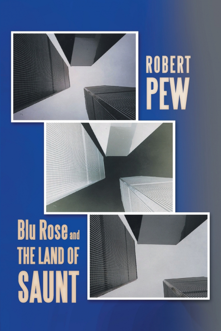 Blu Rose and the Land of Saunt