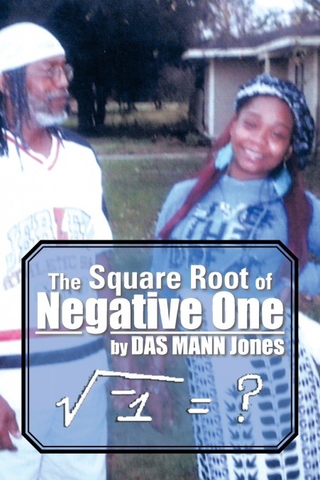 The Square Root of Negative One