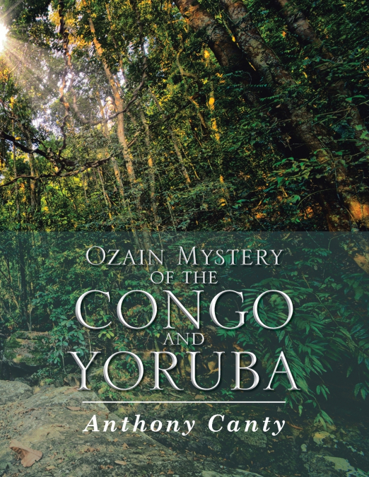 Ozain Mystery of the Congo and Yoruba