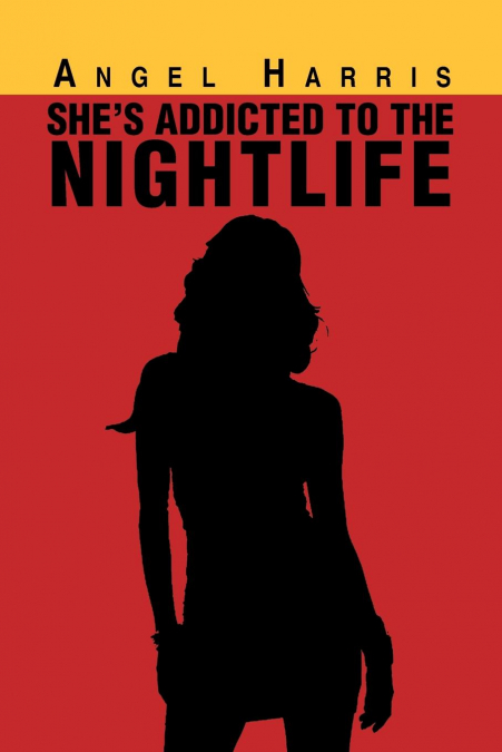 She’s Addicted to the Nightlife