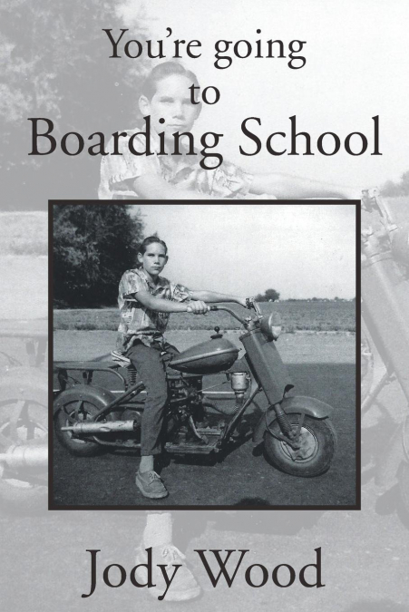 You’re Going to Boarding School