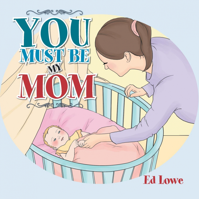 You Must Be My Mom