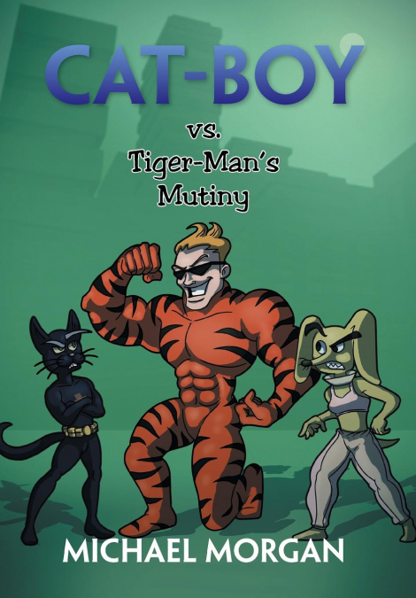 Cat-Boy vs. Tiger-Man’s Mutiny