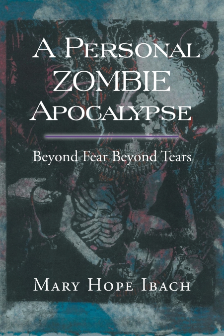 A Personal Zombie Apocalypse