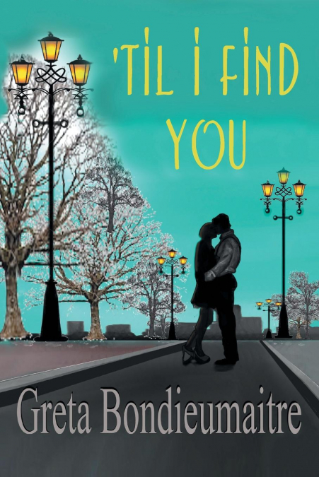 ’Til I Find You