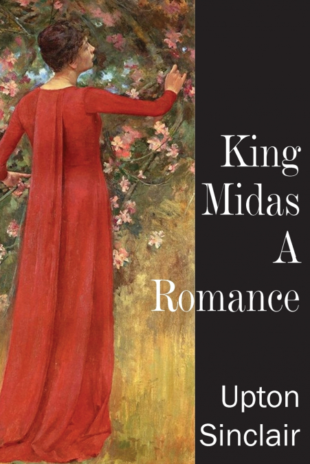 King Midas, a Romance
