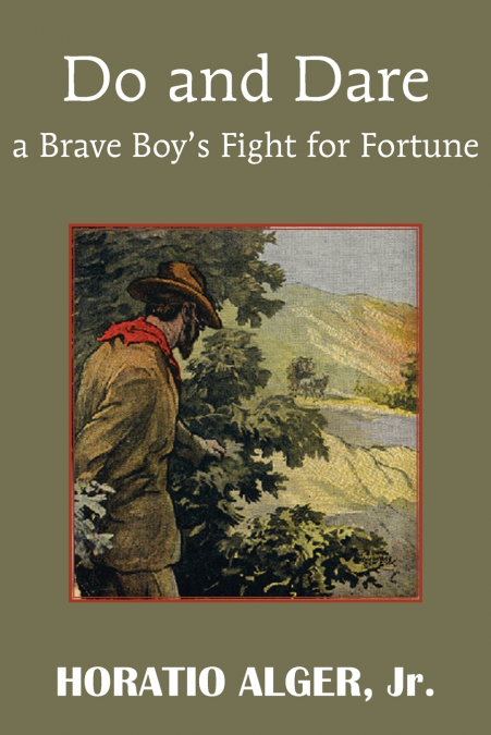 Do and Dare - A Brave Boy’s Fight for Fortune