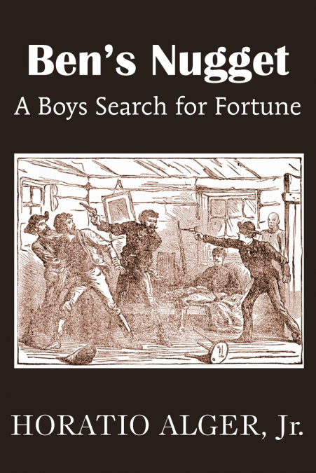 Ben’s Nugget, a Boys Search for Fortune
