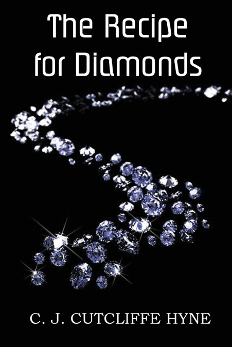 The Recipe for Diamonds