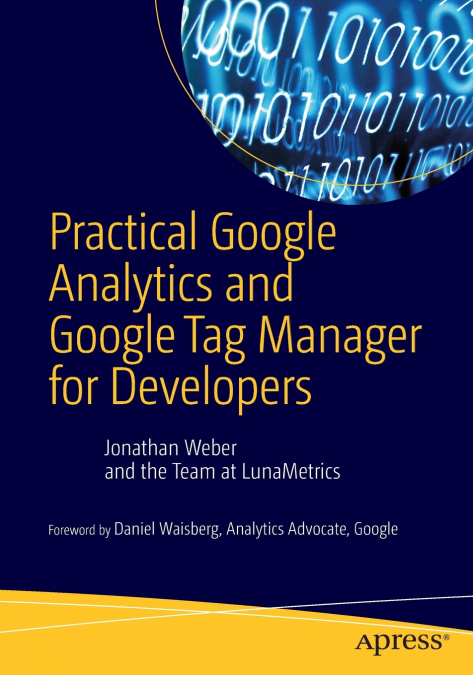 Practical Google Analytics and Google Tag Manager for Developers