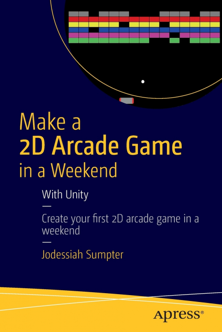 Make a 2D Arcade Game in a Weekend