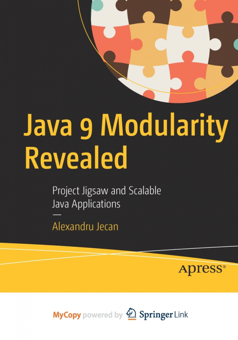Java 9 Modularity Revealed