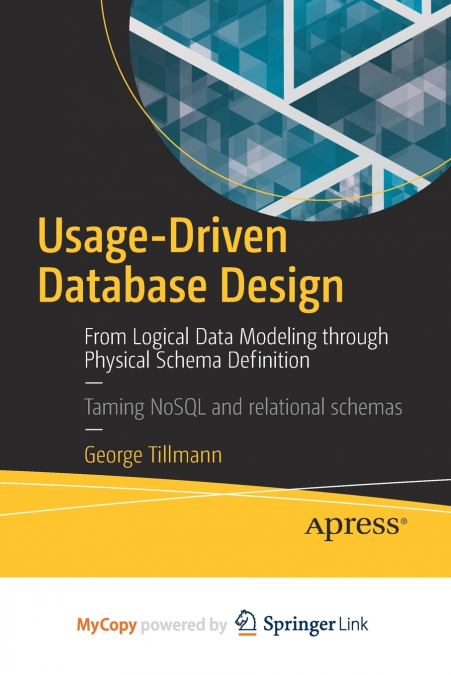 Usage-Driven Database Design