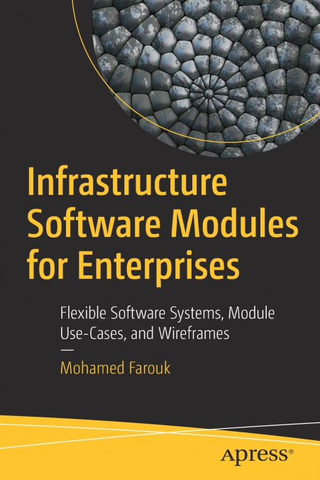 Infrastructure Software Modules for Enterprises