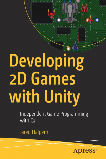 Developing 2D Games with Unity