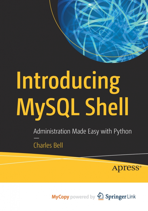 Introducing MySQL Shell