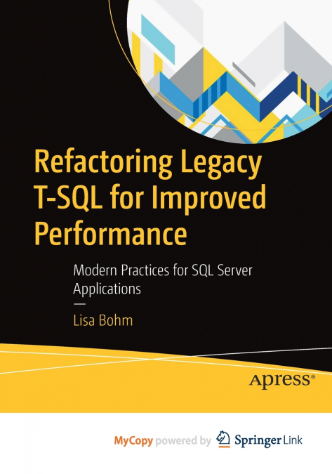 Refactoring Legacy T-SQL for Improved Performance