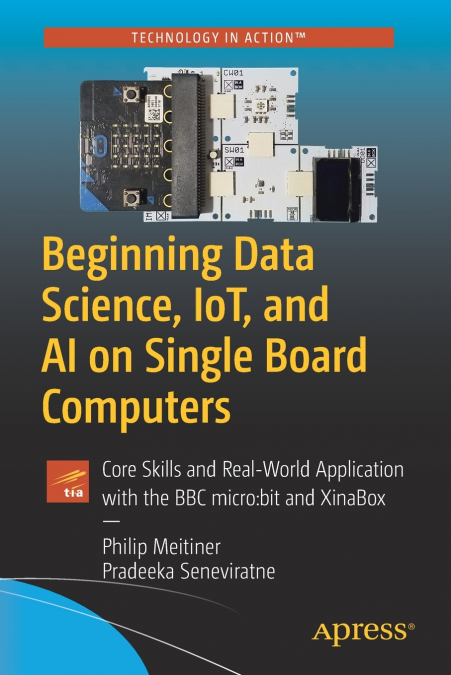 Beginning Data Science, IoT, and AI on Single Board Computers