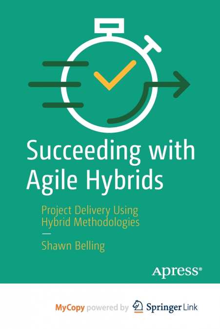 Succeeding with Agile Hybrids