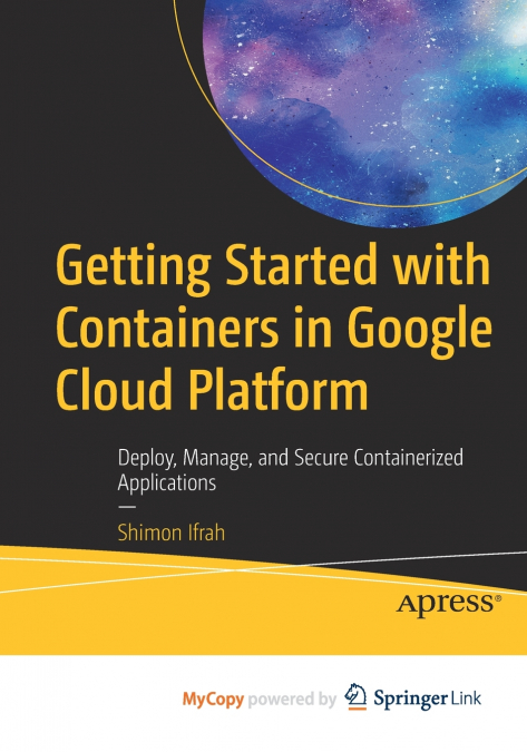 Getting Started with Containers in Google Cloud Platform
