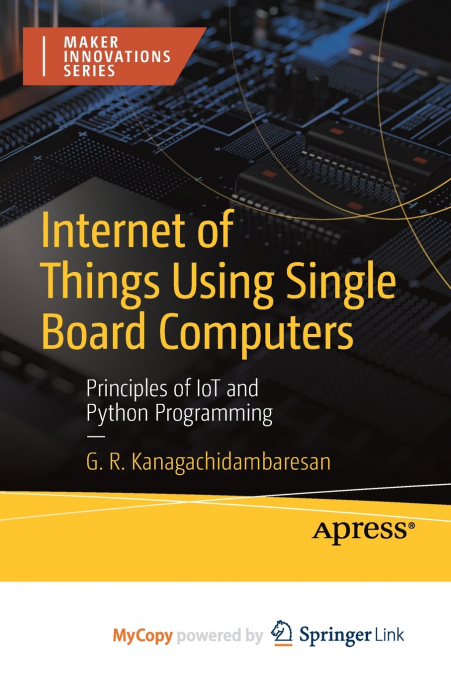 Internet of Things Using Single Board Computers