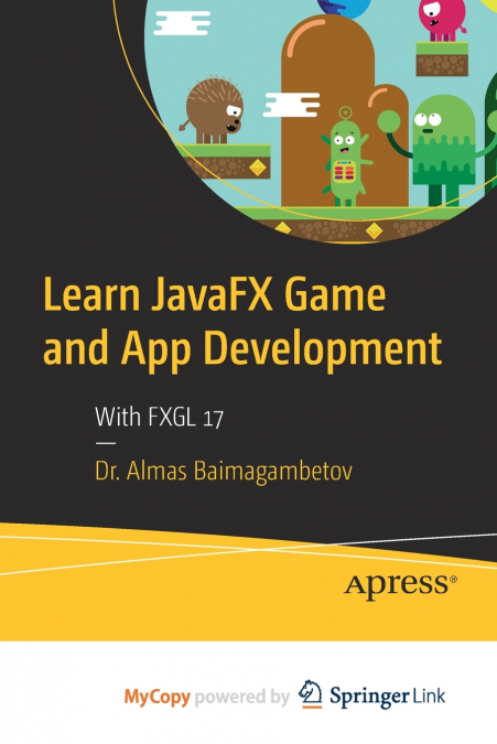 Learn JavaFX Game and App Development