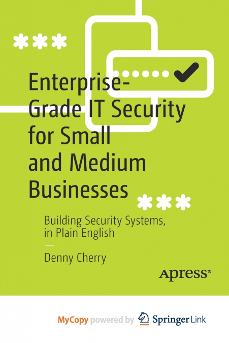Enterprise-Grade IT Security for Small and Medium Businesses