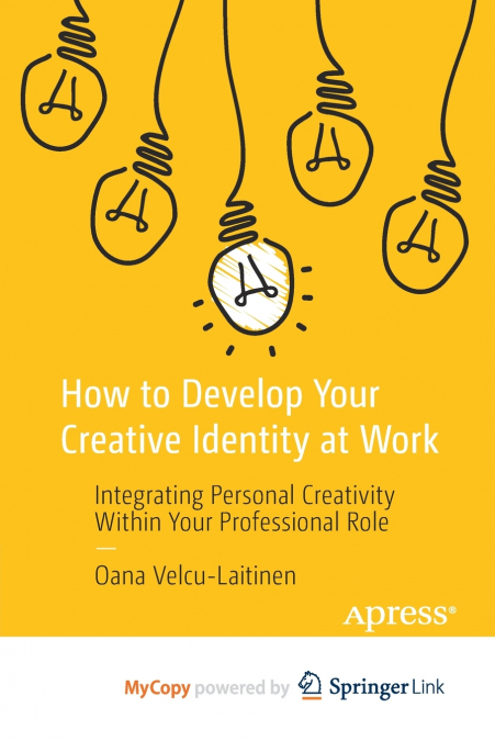 How to Develop Your Creative Identity at Work