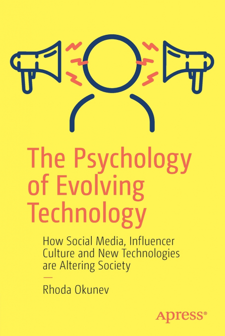 The Psychology of Evolving Technology