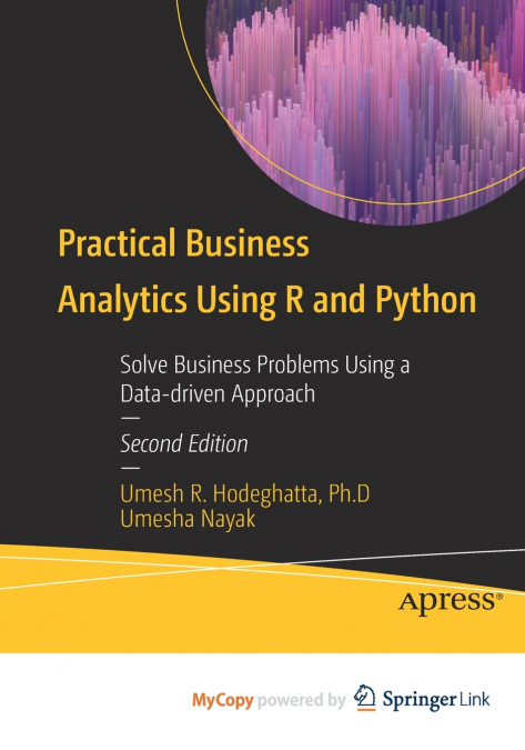 Practical Business Analytics Using R and Python