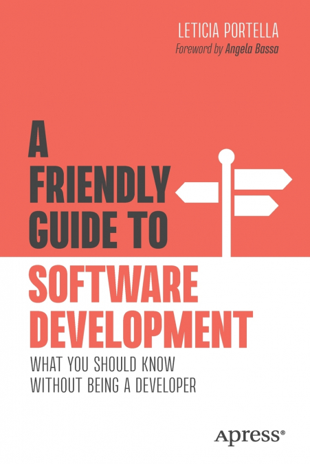 A Friendly Guide to Software Development