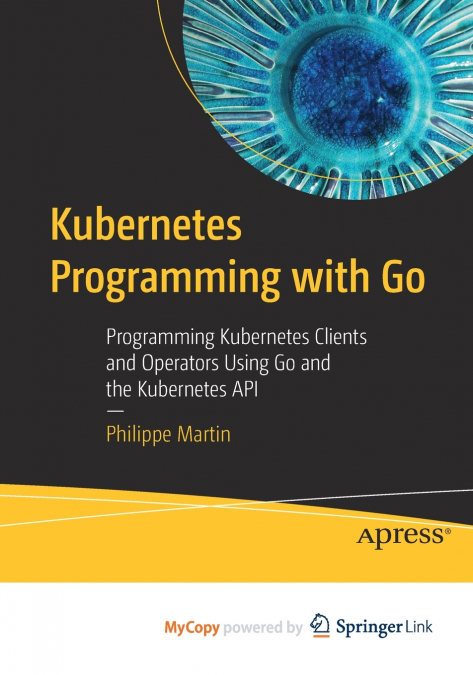 Kubernetes Programming with Go
