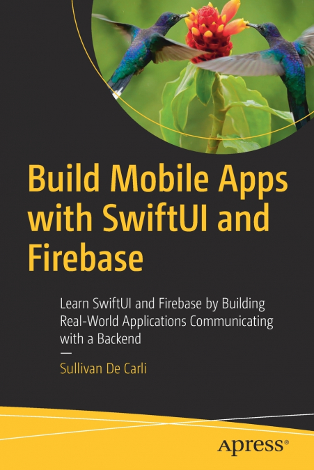 Build Mobile Apps with SwiftUI and Firebase
