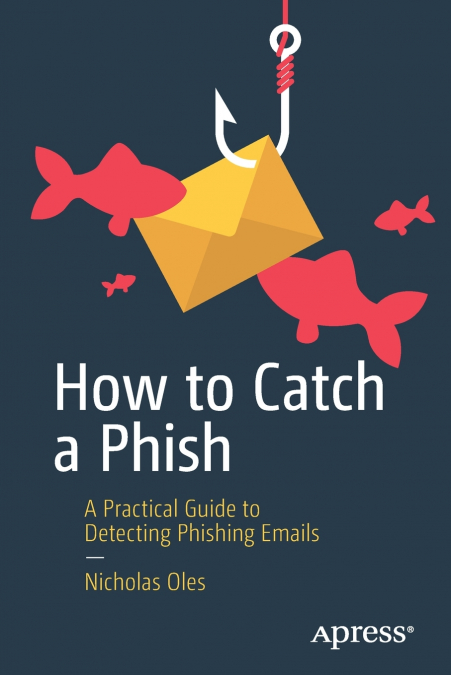 How to Catch a Phish