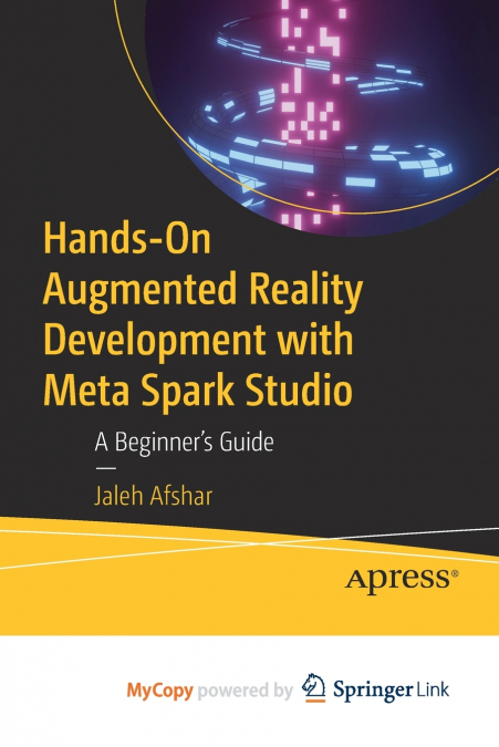 Hands-On Augmented Reality Development with Meta Spark Studio