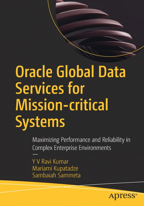 Oracle Global Data Services for Mission-critical Systems