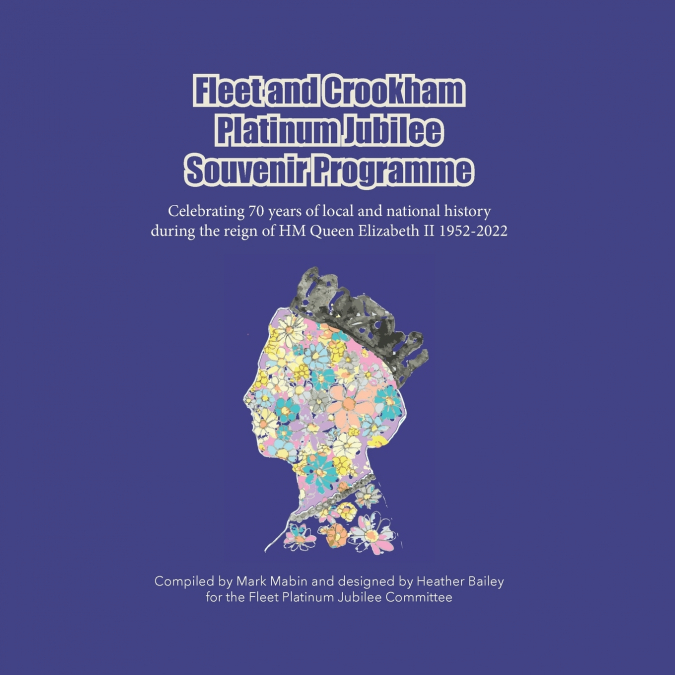 Fleet and Crookham Platinum Jubilee Souvenir Programme