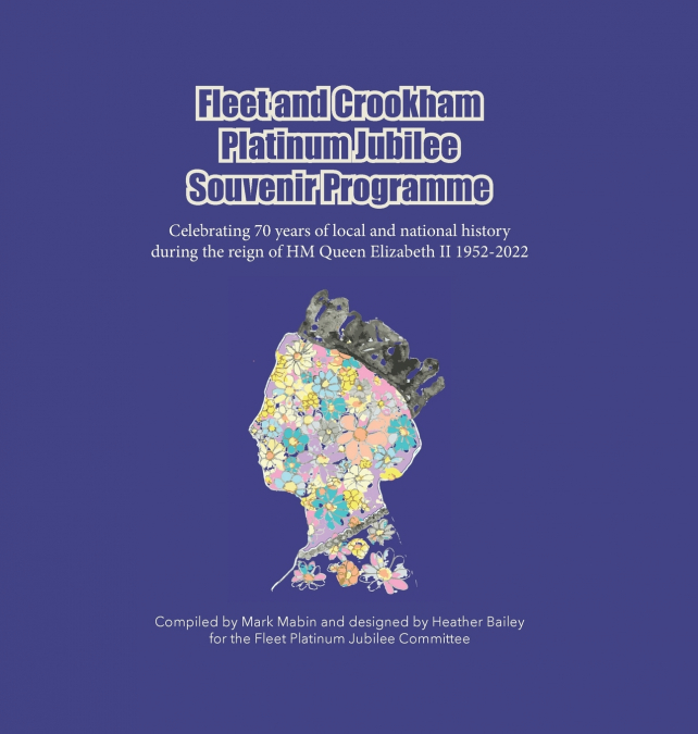 Fleet and Crookham Platinum Jubilee Souvenir Programme