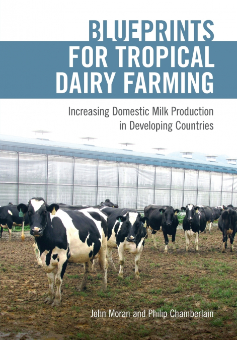Blueprints for Tropical Dairy Farming
