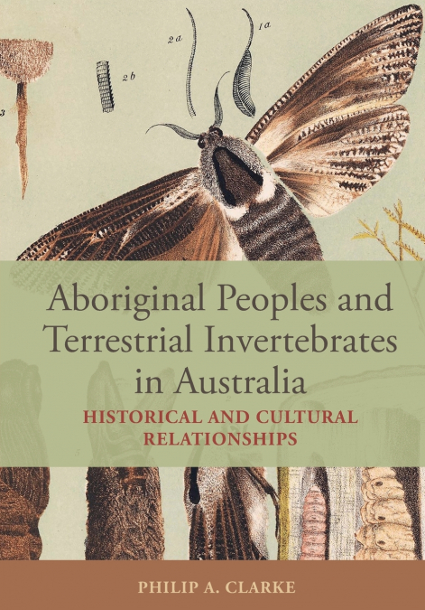 Aboriginal Peoples and Terrestrial Invertebrates in Australia